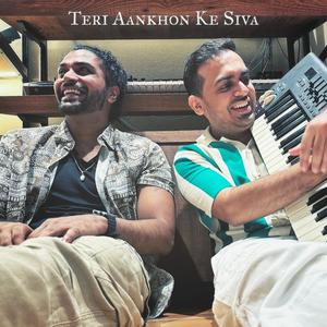 Teri Aankhon Ke Siva (feat. Eeshan Tripathi)