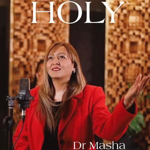 HOLY(feat. Dr Masha)
