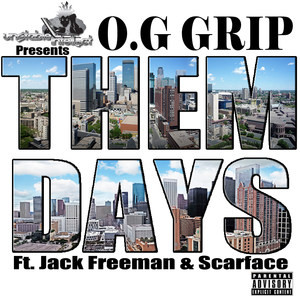 Them Days (feat. Scarface & Jack Freeman)