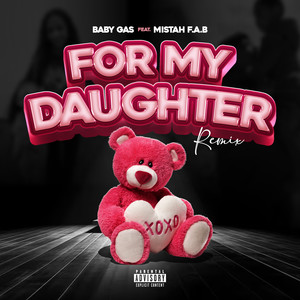 For My Daughter (Remix) [feat. Mistah F.A.B.] [Explicit]