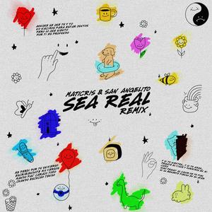 SEA REAL (feat. San Angelito) [REMIX]