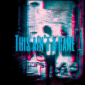 This aint a game (Explicit)