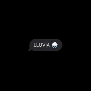 LLUVIA <3