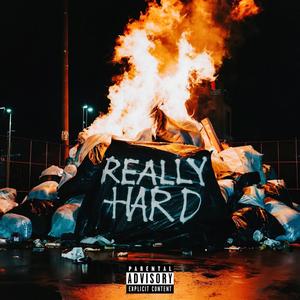 REALLY HARD (Explicit)