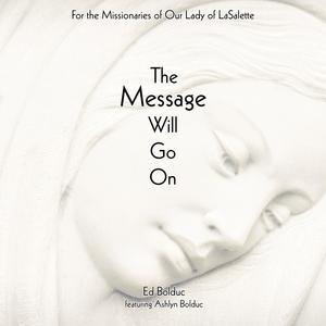 The Message Will Go On (feat. Ashlyn Bolduc)