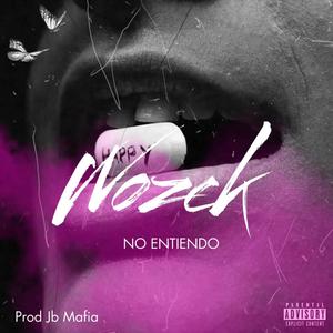 No entiendo (Explicit)