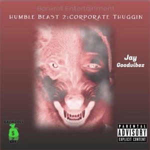 Humble Beast 2: Corporate Thuggin' (Explicit)