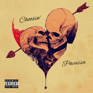 Choosin (Explicit)