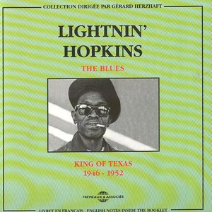 Lightin' Hopkins 1946-1952: King of Texas (The Blues)
