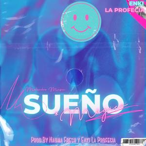 Sueño Mágico (feat. Nauma Fresh)