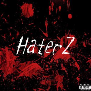 HaterZ (Explicit)