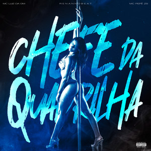 Chefe da Quadrilha (Explicit)