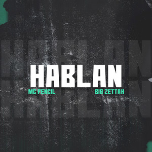 Hablan (Explicit)