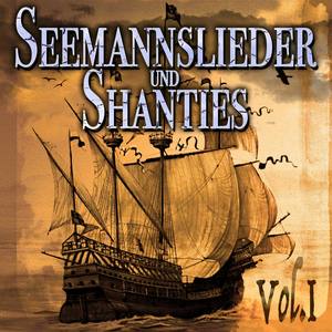 Seemannslieder und Shanties, Vol. 1