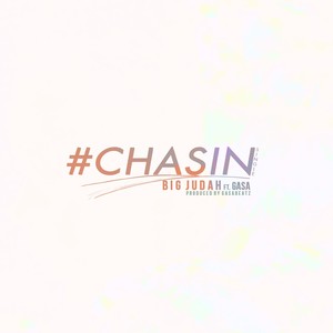 #Chasin (feat. Gasa)