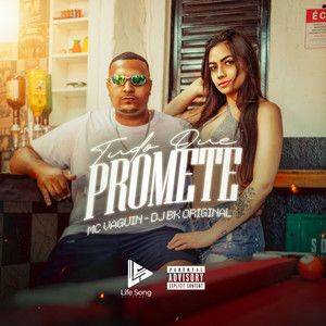 Tudo Que Promete (Explicit)