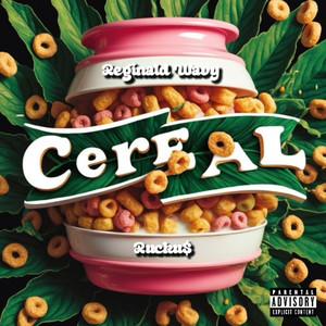 Cereal (Explicit)