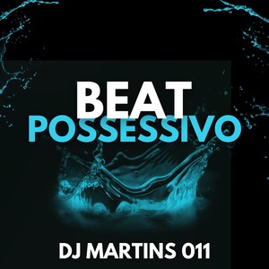 BEAT POSSESSIVO (Explicit)