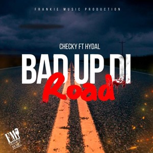 Bad Up Di Road (Explicit)