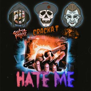 HATE ME (feat. YOUNG WICKED & GUTTAPRIEST) (Explicit)