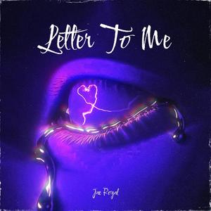 Letter To Me (Explicit)