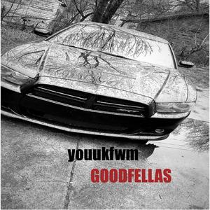 GoodFellas (Explicit)