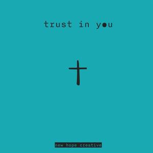 TRUST IN YOU