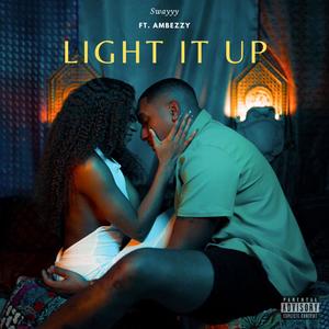 Light It Up (feat. Ambezzy)