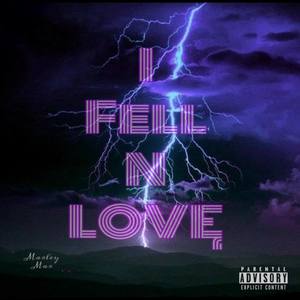 I Fell N Love (Explicit)