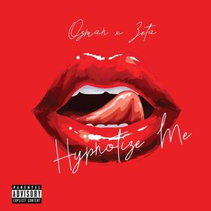 Hypnotize Me (feat. oZman) [Explicit]