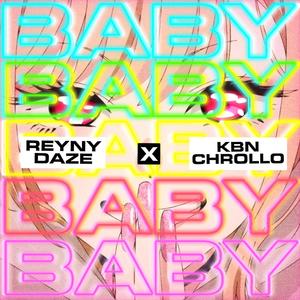 BABY(feat. KBN Chrollo) (Explicit)