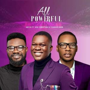 All Powerful (feat. Joe Christian & Charles Bob)