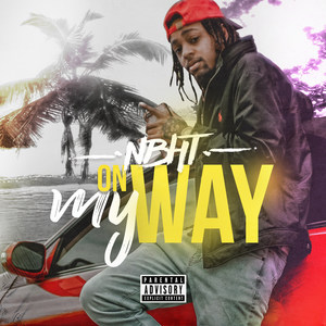 On My Way (Explicit)