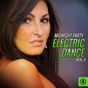 Midnight Party: Electric Dance, Vol. 3