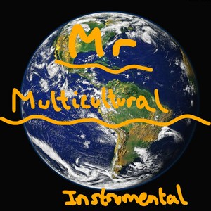 Mr Multicultural (Instrumental)