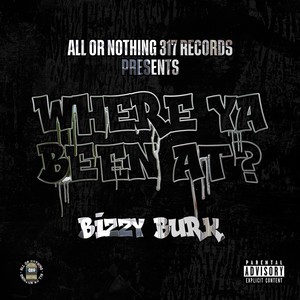 Where Ya Been At? (Explicit)