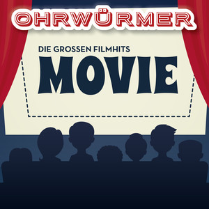 Ohrwürmer- Die großen Filmhits