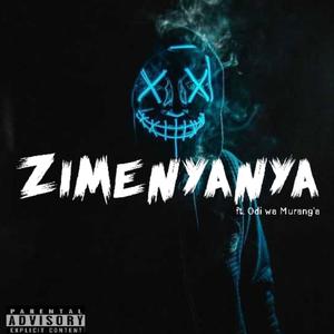 Zimenyanya (feat. Odi Wa Murang'a) [Explicit]