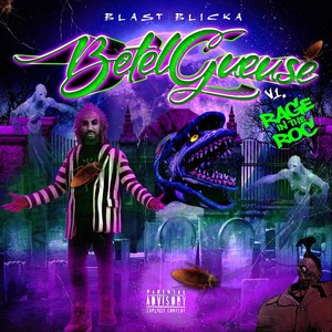 Betelgeuse, Vol. 1: Rage in the Roc (Explicit)