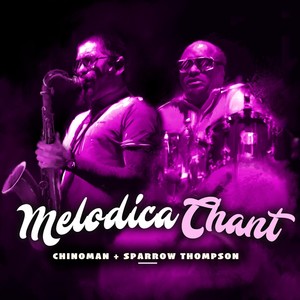 Melodica Chant (feat. Sparrow Thompson)