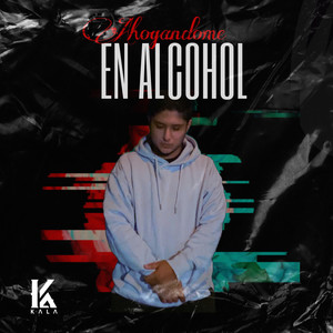 Ahogándome En Alcohol (Explicit)