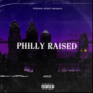 PHILLY RAISED (Deluxe Edition) [Explicit]