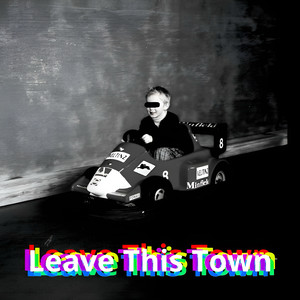 Leave This Town