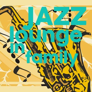 Jazz Lounge in Family