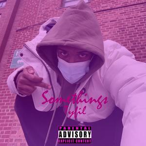Somethings (Explicit)