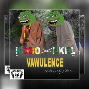 Vawulence (feat. Ekel)