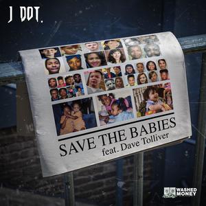 Save The Babies (feat. Dave Tolliver) (Explicit)