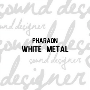 Pharaon - White Metal