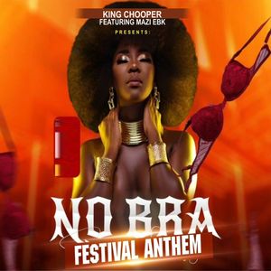 No Bra Festival Anthem