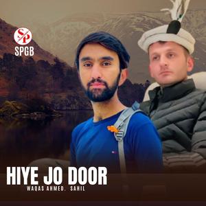 Hiye Jo Door (feat. Waqas Ahmed & Sahil)